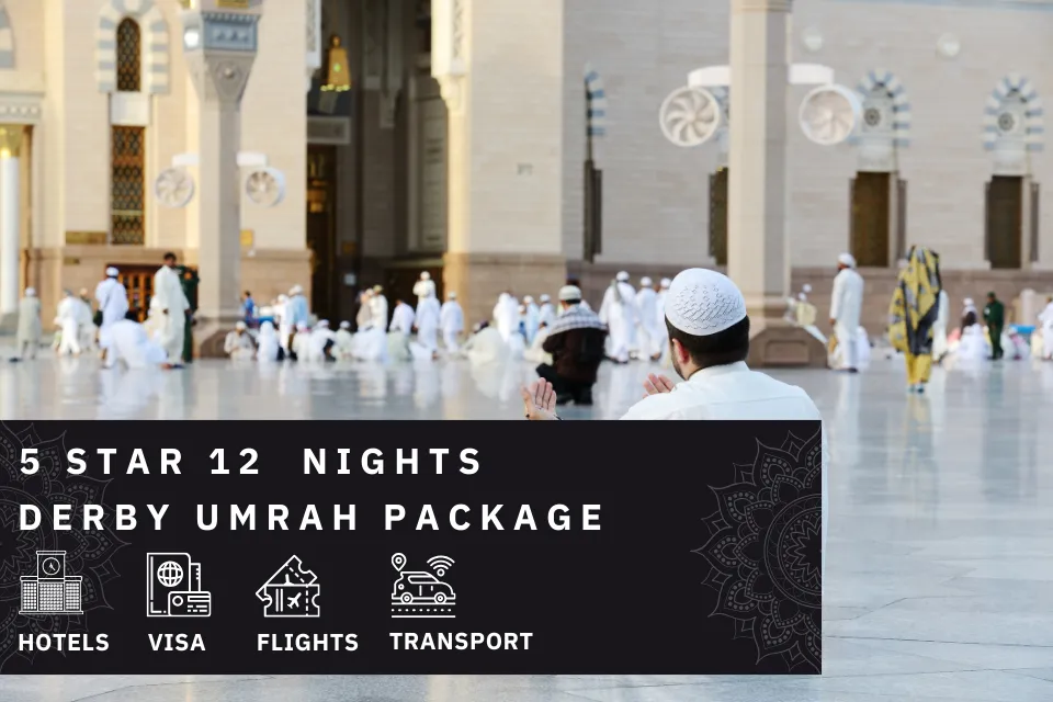 12 Nights 5 Star Derby Umrah Package