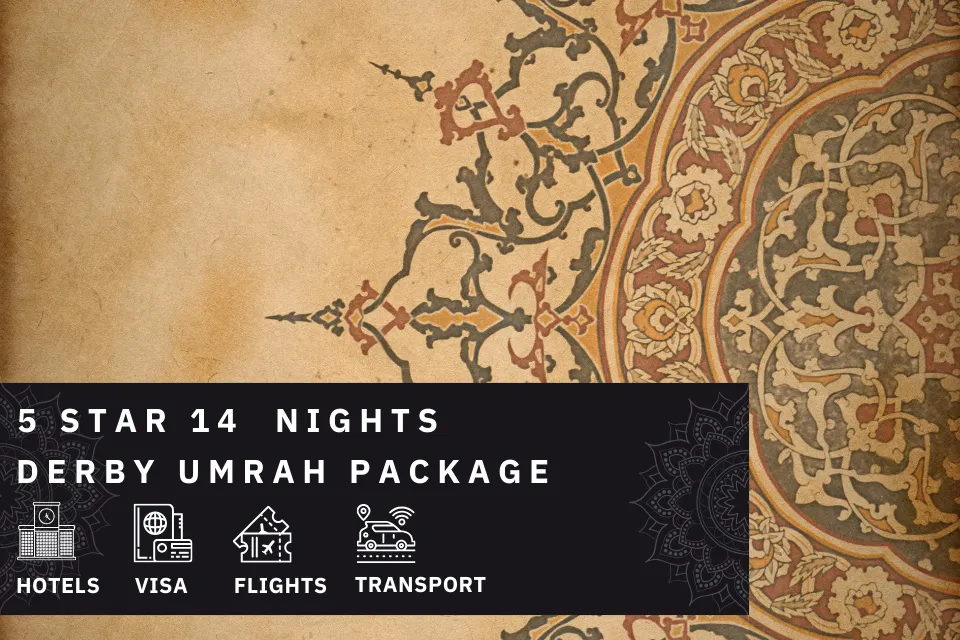 14 Nights 5 Star Derby Umrah Package