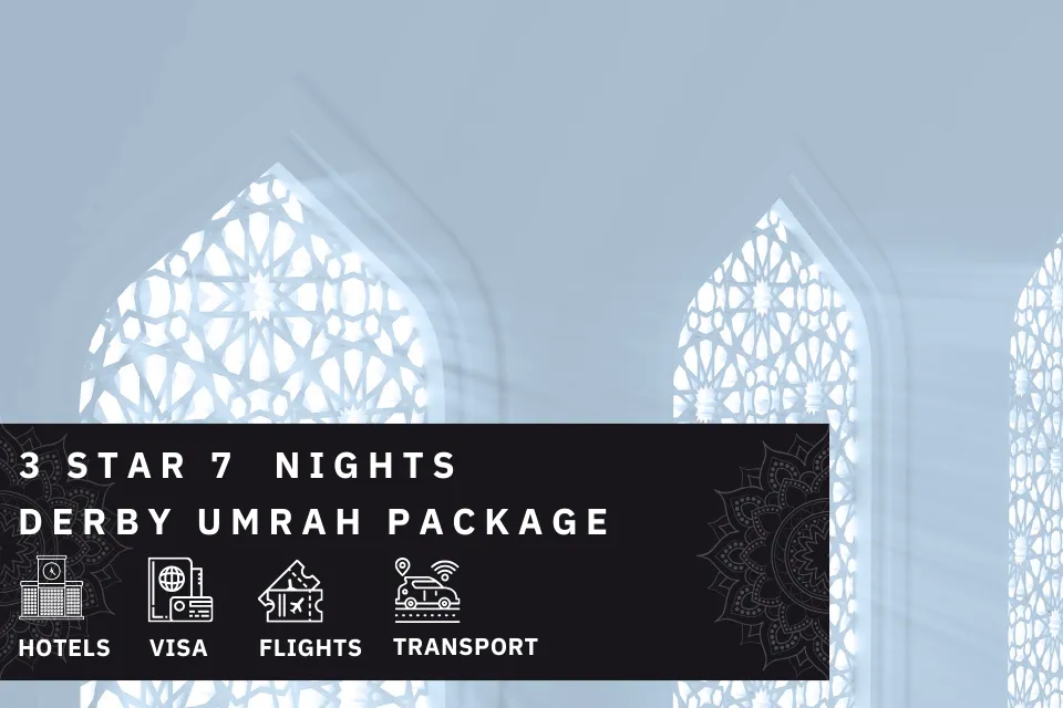 7 Nights 3 Star Derby Umrah Package